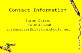 Contact Information Susan Carter 314-854-6240 susancarter@claytonschools.net.