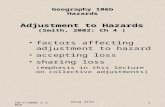 10/7/2008 2:58pm Geog 2152 1 Adjustment to Hazards (Smith, 2002: Ch 4) Adjustment to Hazards (Smith, 2002: Ch 4 ) factors affecting adjustment to hazard.
