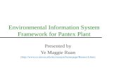 Environmental Information System Framework for Pantex Plant Presented by Ye Maggie Ruan (  ) .
