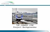 THE CANADA LINE Project Backgrounder. Waterfront Vancouver City Centre Yaletown/ Roundhouse Olympic Village Broadway/City Hall King Edward Oakridge/41.