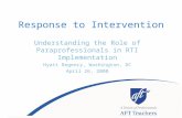 Response to Intervention Understanding the Role of Paraprofessionals in RTI Implementation Hyatt Regency, Washington, DC April 26, 2008.