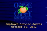 Employee Service Awards October 16, 2012 Board of County Commissioners Employee Service Awards.