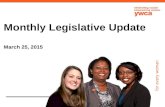 For every woman Monthly Legislative Update March 25, 2015.