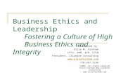 ©2008, all rights reserved Elise Farnham dba Illumine Consulting  Business Ethics and Leadership Fostering a Culture of High Business.