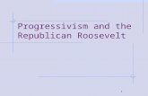 1 Progressivism and the Republican Roosevelt. 2 Progressive Movement A series of reform movements that sought to impact American society for the better.