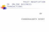 TRUST NEGOTIATION IN ONLINE BUSINESS TRANSACTIONS BY CHANDRAKANTH REDDY.