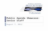 Public Agenda Showcase: Senior Staff August 7, 2012.