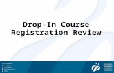 Drop-In Course Registration Review Class Registration TUTORIAL.