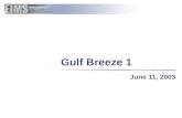 Gulf Breeze 1 June 11, 2003 Gulf Breeze June2003 Pres.ppt | 09Jun03 | Page 2 What Is Metadata?  The Who, What, Where, When, Why, etc…  The short, informative.