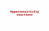 Hypersensitivity reactions. The immune system is concerned with protection of the host against foreign antigens, particularly infectious agents. Inappropriate.