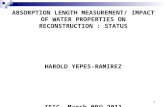 ABSORPTION LENGTH MEASUREMENT/ IMPACT OF WATER PROPERTIES ON RECONSTRUCTION : STATUS HAROLD YEPES-RAMIREZ IFIC, March 09 th 2011 1.
