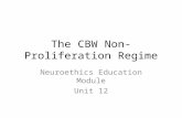 The CBW Non-Proliferation Regime Neuroethics Education Module Unit 12.