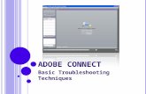 A DOBE C ONNECT Basic Troubleshooting Techniques.