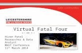 Click to edit Subtitle Virtual Fatal Four (VF4) Project Hiren Patel Researcher & Data Analyst MAST Conference 11 th March 2014.