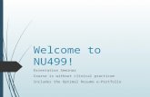 Welcome to NU499! Orientation Seminar Course is without clinical practicum Includes the Optimal Resume e-Portfolio.