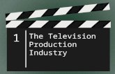 1 The Television Production Industry. © Goodheart-Willcox Co., Inc. Permission granted to reproduce for educational use only. Growth of Television Technology.