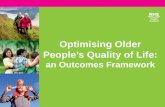 Optimising Older People’s Quality of Life: an Outcomes Framework.