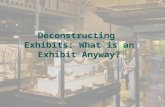 Deconstructing Exhibits: What is an Exhibit Anyway?