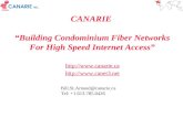 CANARIE “Building Condominium Fiber Networks For High Speed Internet Access”   Bill.St.Arnaud@canarie.ca Tel: