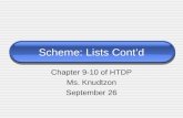 Scheme: Lists Cont’d Chapter 9-10 of HTDP Ms. Knudtzon September 26.