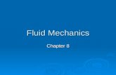 Fluid Mechanics Chapter 8. Fluids and Buoyant Force Section 1.