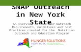 SNAP Outreach in New York State An Overview of the SNAP Outreach Requirements, Guidelines and Best Practices created for the Nutrition Outreach and Education.