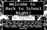 Welcome to Back to School Night! Welcome to Back to School Night! Mrs. Karen Wilcox, 7B Please take one of each of the packets below. The lined paper is.