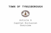 TOWN OF TYNGSBOROUGH Article 6 Capital Exclusion Overview.