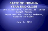 Joe Fistrovich, Controller, State Budget Agency Steve Daniels, Deputy Auditor, Auditor of State June 7, 2012.