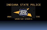 INDIANA STATE POLICE UNARMED RESPONSE TO ACTIVE SHOOTER EVENTS.