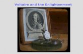 Voltaire and the Enlightenment. Voltaire (1694-1778) pseudonym of Francois Marie Arouet Voltaire was the most influential author of the 18 th century,