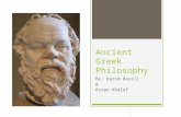 Ancient Greek Philosophy By: Karim Bassil & Kinan Khalaf.