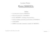 MOSFETs - 1 Copyright © by John Wiley & Sons 2003 Power MOSFETs Lecture Notes Outline Construction of power MOSFETs Physical operations of MOSFETs Power.
