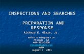 INSPECTIONS AND SEARCHES PREPARATION AND RESPONSE Richard E. Glaze, Jr. Balch & Bingham LLP Atlanta, GA 404-962-3566 rglaze@balch.com AWMA August 3, 2011.