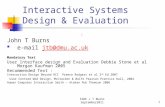 ISDE J T Burns September20111 Interactive Systems Design & Evaluation : John T Burns e-mail jtb@dmu.ac.ukjtb@dmu.ac.uk Mandatory Text User Interface design.