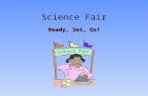 Science Fair Ready, Set, Go!. Timeline and Dates February 28 Entry Forms due for Southern Appalachian Science and Engineering Fair April 7 Southern Appalachian.