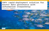 Solution Summary SAP® rapid-deployment solution for master data governance with information stewardship.