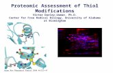 Proteomic Assessment of Thiol Modifications Victor Darley-Usmar, Ph.D. Center for Free Radical Biology, University of Alabama at Birmingham.