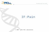 IF:Pain © 2009 - 2014 PGXL Laboratories. Pain Management - Opioids Problem and Implications 2% to 40% of adults suffer from chronic pain 1 90% of patients.