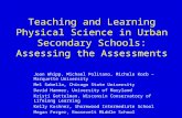 Teaching and Learning Physical Science in Urban Secondary Schools: Assessing the Assessments Joan Whipp, Michael Politano, Michele Korb – Marquette University.