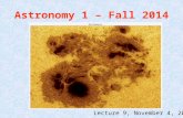 Astronomy 1 – Fall 2014 Lecture 9, November 4, 2014.