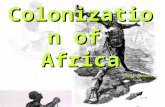 Colonization of Africa Cecil Rhodes. Colonization: The act of colonizing; the establishment of colonies In Africa:In Africa: European powers setting up.