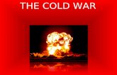 THE COLD WAR. WWII PEACE ? Germany – “unconditional” surrender – divided into 4 zones Poland reconstituted – Soviet satallite Finland and Austria – Independent.