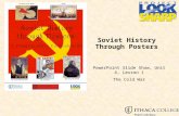 Soviet History Through Posters PowerPoint Slide Show, Unit 4, Lesson 1 The Cold War.