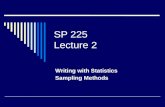 SP 225 Lecture 2 Writing with Statistics Sampling Methods.