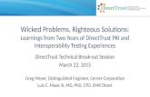 Wicked Problems, Righteous Solutions: Learnings from Two Years of DirectTrust PKI and Interoperability Testing Experiences DirectTrust Technical Break-out.