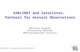EARLINET and Satellites: Partners for Aerosol Observations Matthias Wiegner Universität München Meteorologisches Institut (Satellites: spaceborne passive.