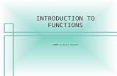 INTRODUCTION TO FUNCTIONS ©2006 by Kelly Howarth.