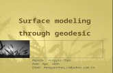 Surface modeling through geodesic Reporter: Hongyan Zhao Date: Apr. 18th Email: Hongyanzhao_cn@yahoo.com.cn.