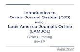 Introduction to Online Journal System (OJS) using Latin America Journals Online (LAMJOL) Sioux Cumming INASP.